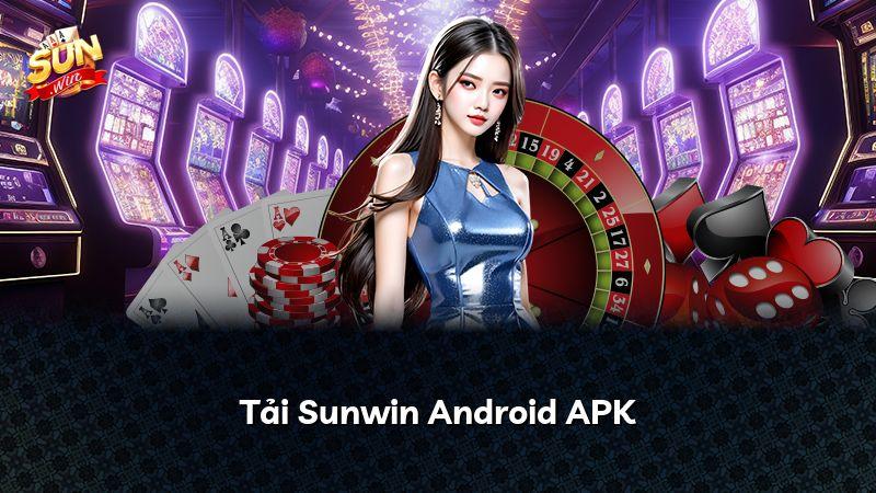 Tải Sunwin Android APK