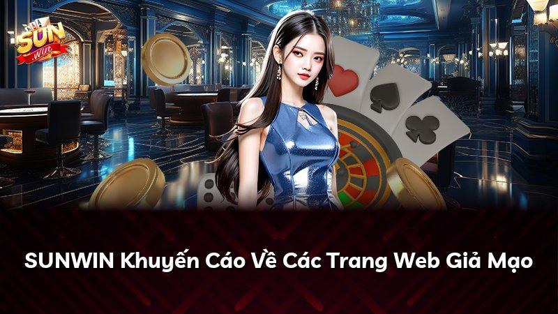 SUNWIN Khuyến Cáo Về Các Trang Web Giả Mạo