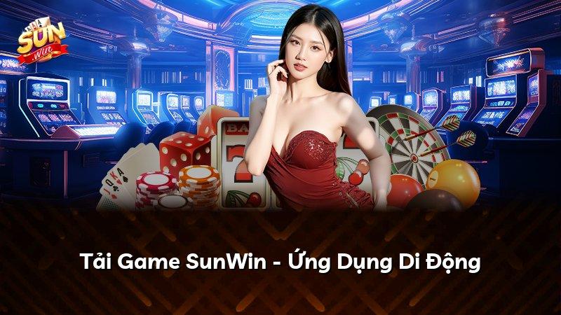 Tải Game SunWin - Ứng Dụng Di Động